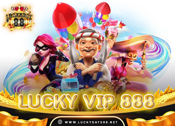 lucky vip 888 เข้าสู่ระบบ ล่าสุด 2024